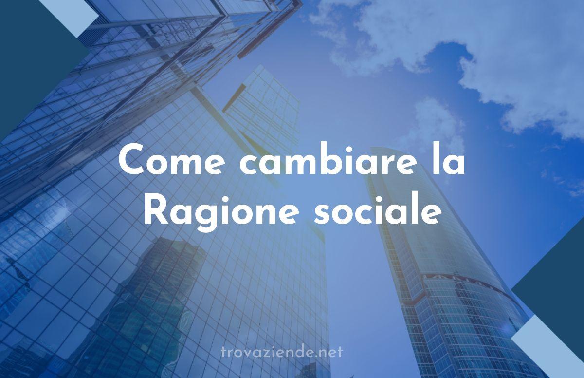 Come cambiare la ragione sociale