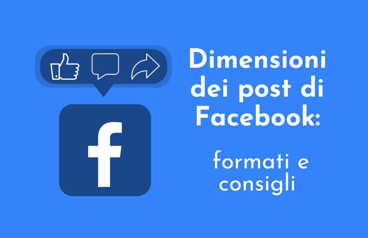 Dimensioni dei post di Facebook: formati e consigli