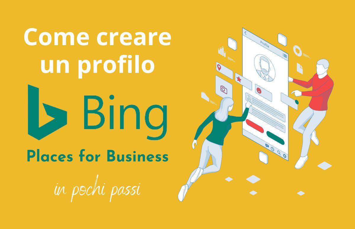 Come creare un profilo Bing Places for Business in pochi passi
