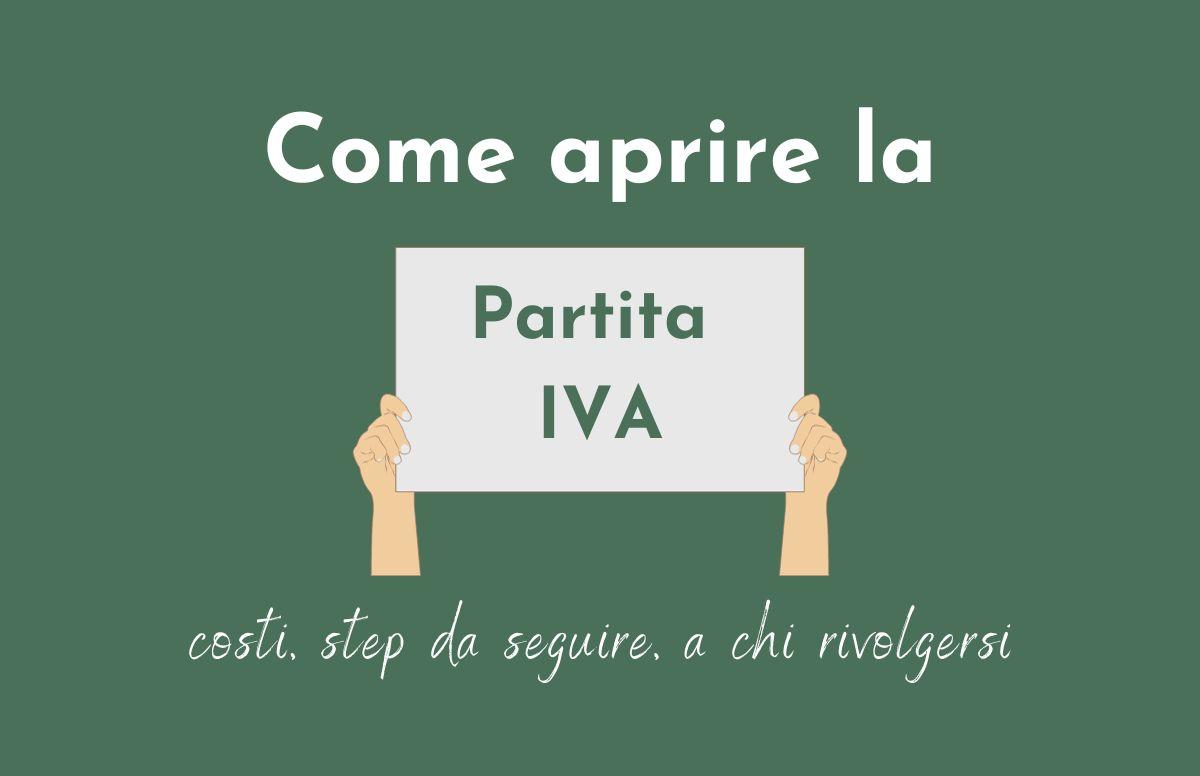 Come aprire la partita IVA: costi, step da seguire, a chi rivolgersi