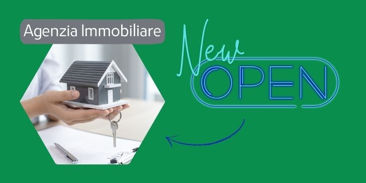 Sfondo verde, foto di 2 mani che porgono una casetta e delle chiavi, sopra la scritta "Agenzia Immobiliare" e a lato la scritta "New Open".